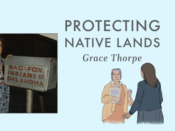 Graphic featuring photo of Grace Thorpe with a Nuclear Free Zone sign and an illustration of Thorpe speaking with a community member.